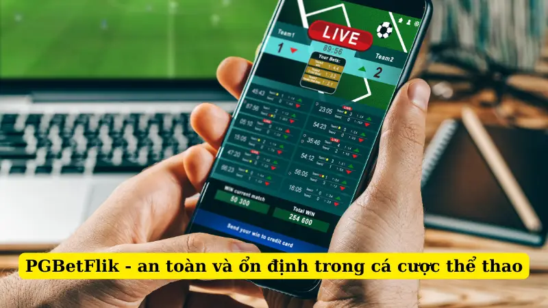 PGBetFlik - an toàn và ổn định trong cá cược thể thao