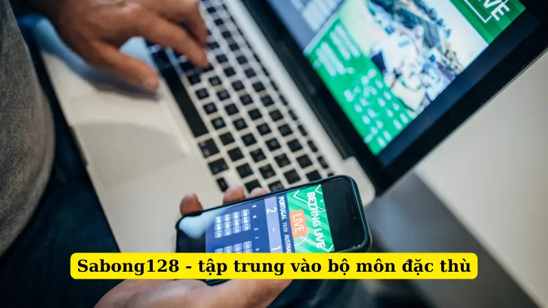 Sabong128 - tập trung vào bộ môn đặc thù